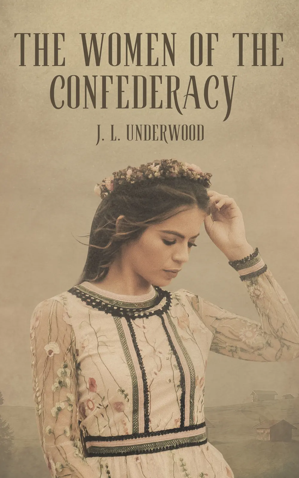 The Women of the Confederacy by J. L. Underwood